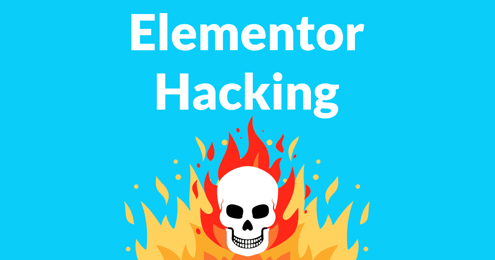 Elementor Pro Hacking Vulnerability