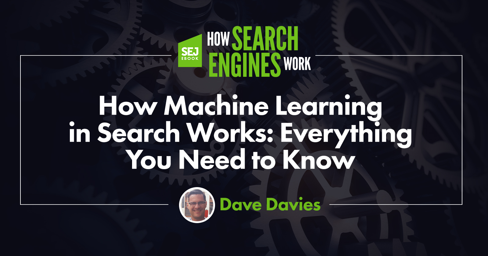 How Machine Learning in Search Works -Everything You Need to Know