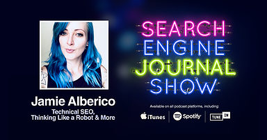 Technical SEO, Thinking Like a Robot & More with Jamie Alberico [PODCAST]