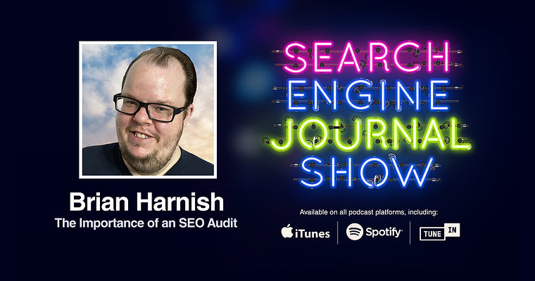 The Importance of an SEO Audit with Brian Harnish [PODCAST]
