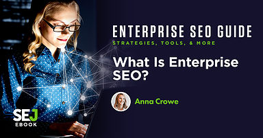 What Is Enterprise SEO?