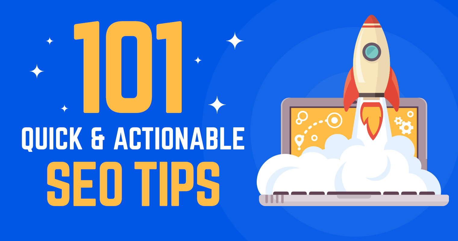 101 Quick & Actionable SEO Tips