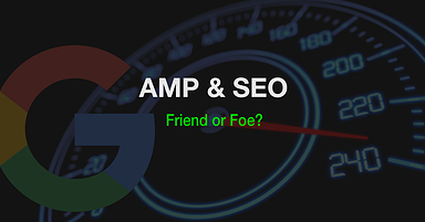 Google AMP & SEO: Everything You Need to Know