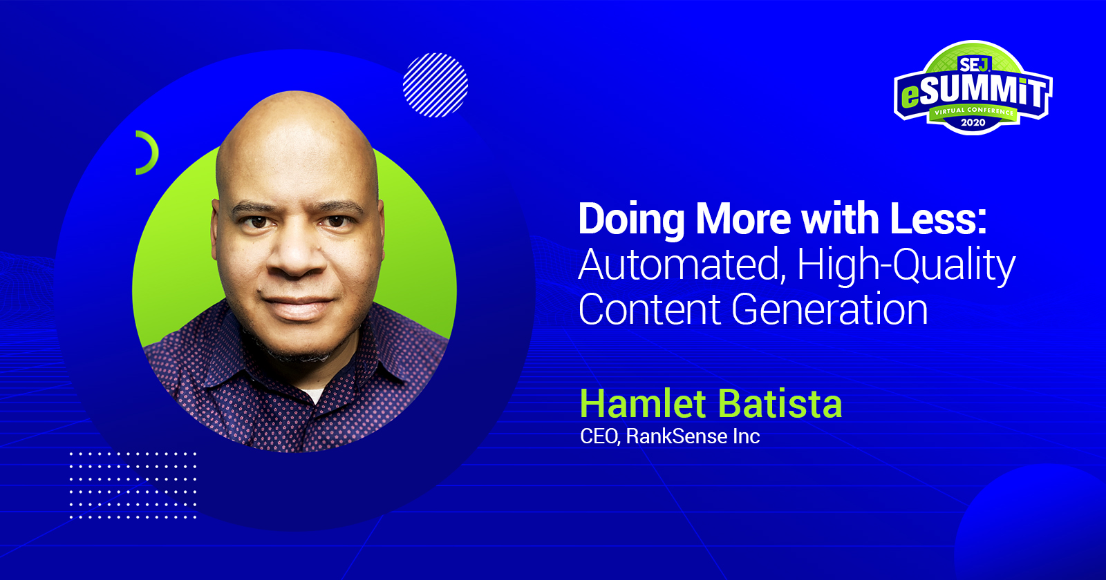 Hamet Batista - Doing More with Less - Automated, High-Quality Content Generation