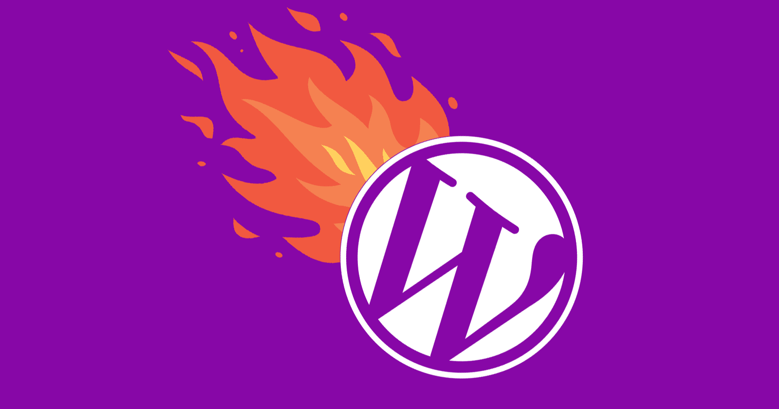 Image of the WordPress logo with flames shooting out of it