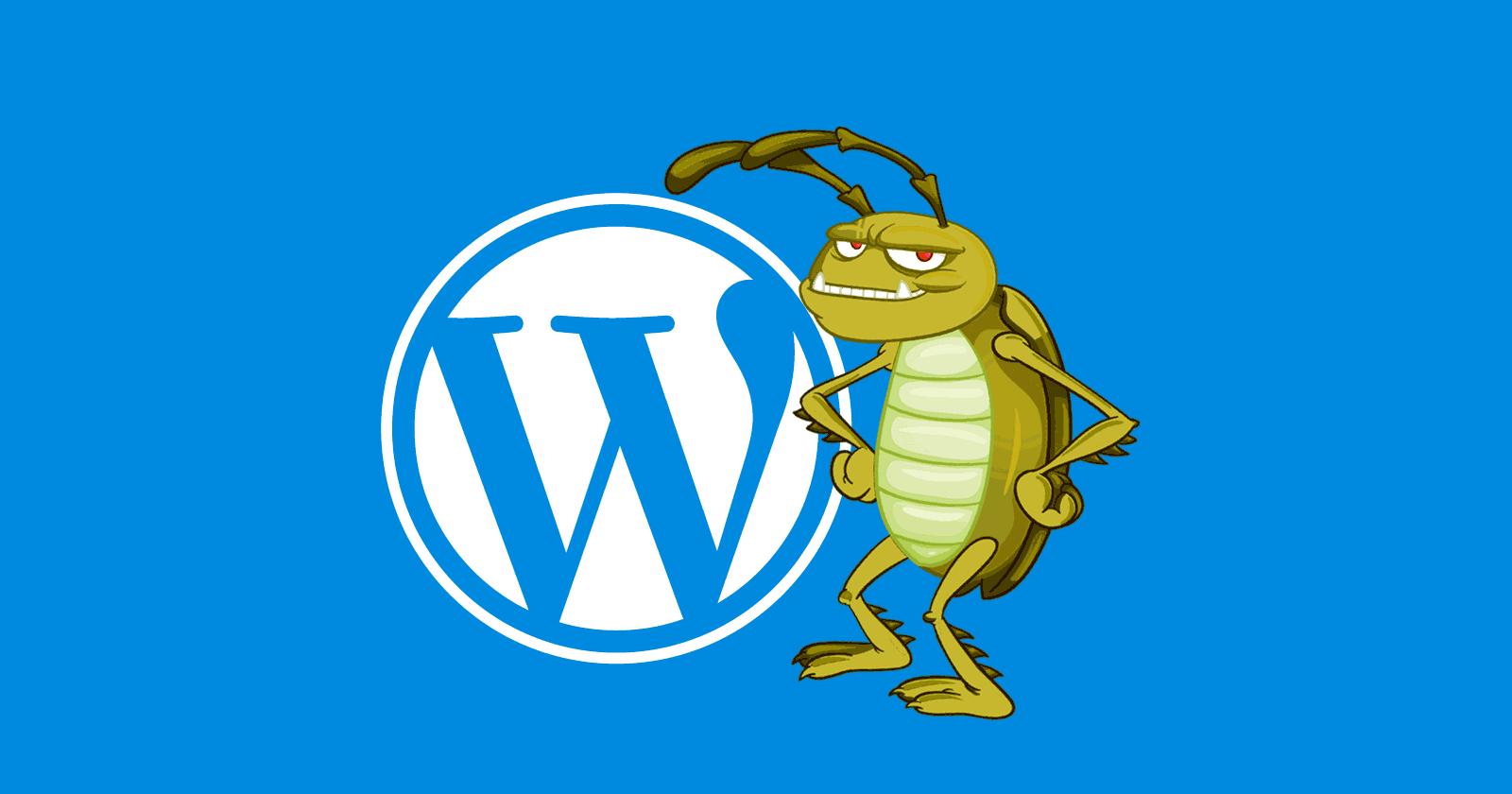 Image of the WordPress logo with a green bug standing beside it, with a malicious expression on its face