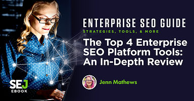The Top 4 Enterprise SEO Platform Tools: An In-Depth Review
