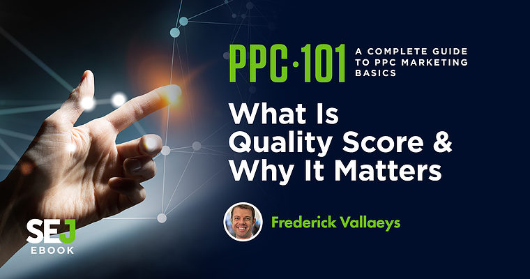 What Is Quality Score & Why It Matters