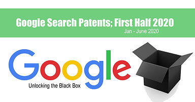 Google Search Patents 2020: The Mega-Post Roundup