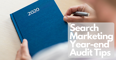 Search Marketing Year-End Audit Tips