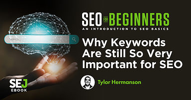 Why Keywords Are Still So Very Important for SEO