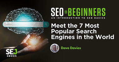 Meet The 7 Most Popular Search Engines In The World