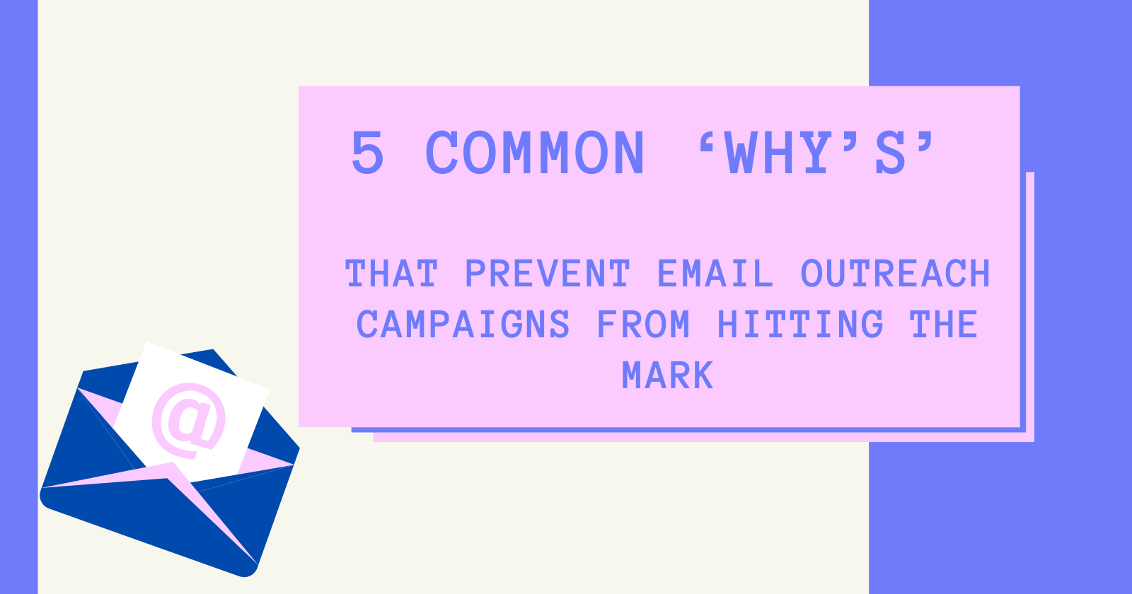 Common reasons cold email outreach fails