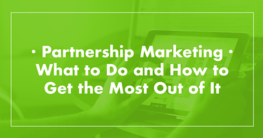 Partnership Marketing: How to Build Links & Visibility