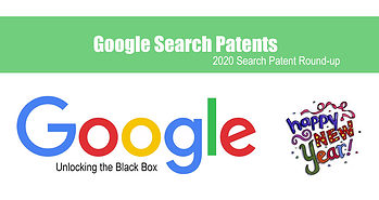 Google Search Patents 2020: The Mega-Post Roundup