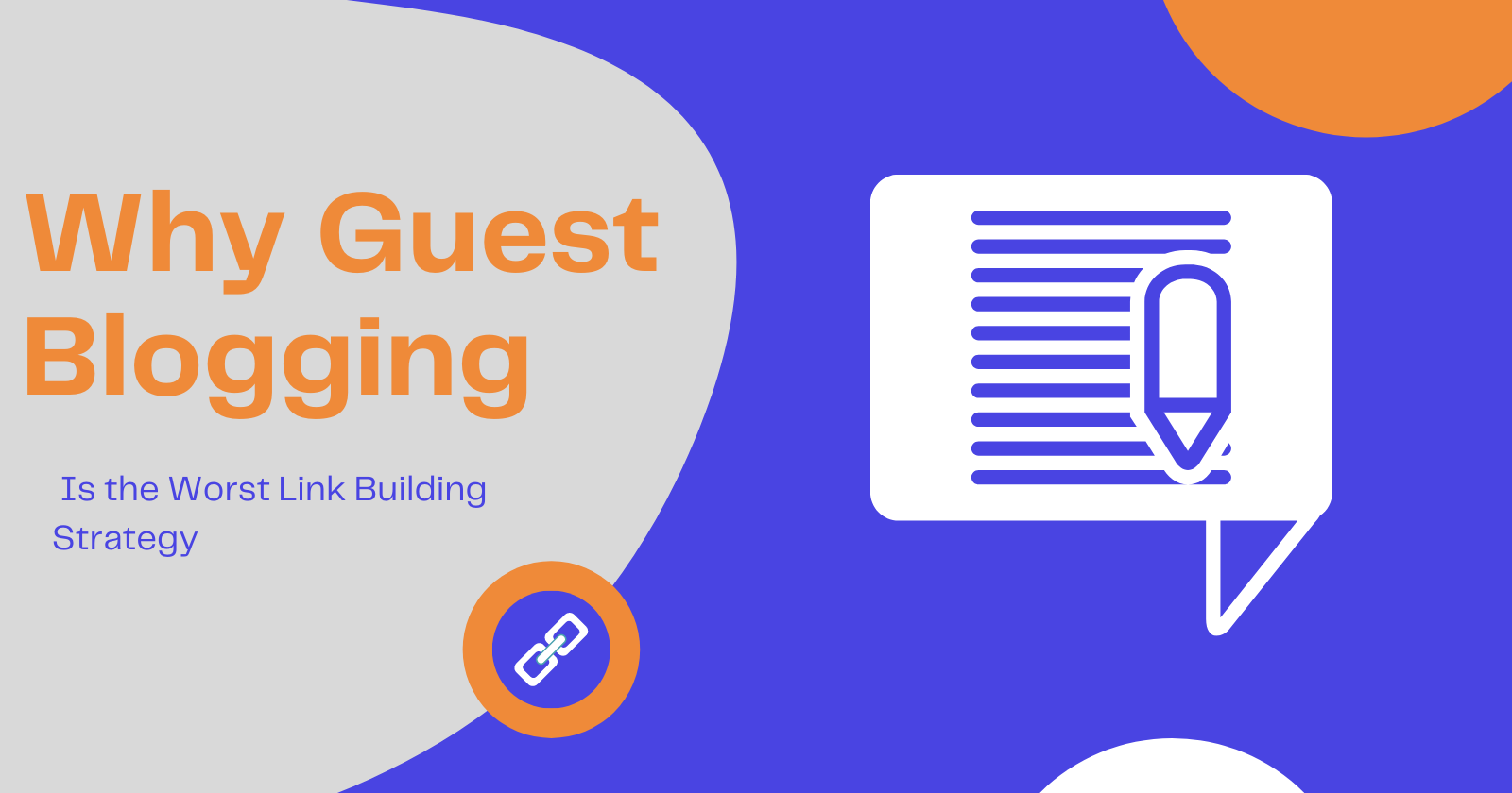 Why Guest Blogging is the Worst for Link Building