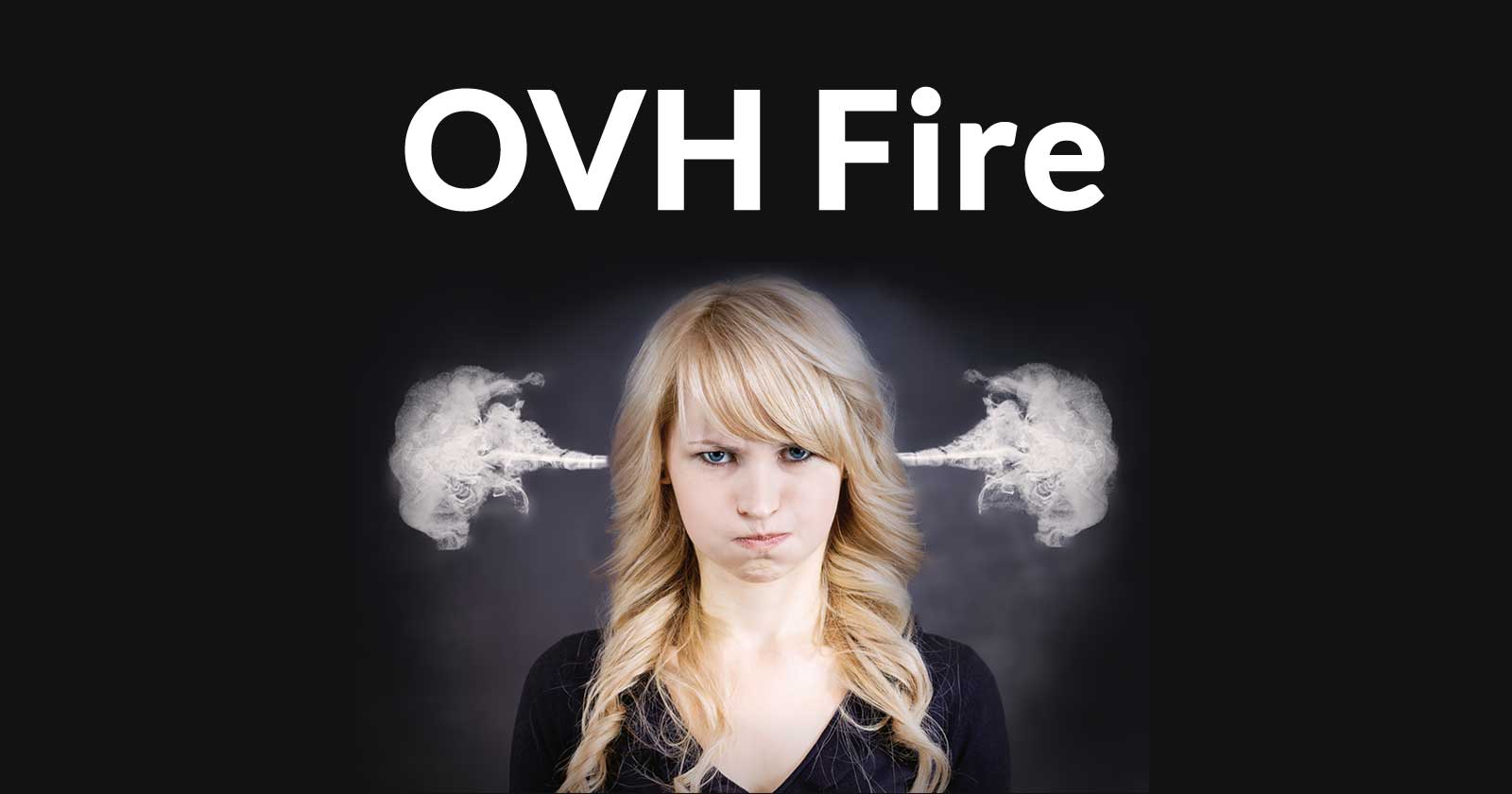 OVH Data Center Fire