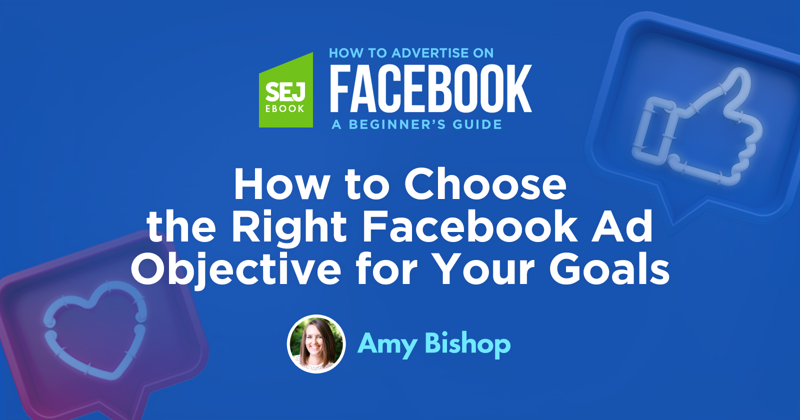 How to Choose the Right Facebook Ad Objective for Your Goals
