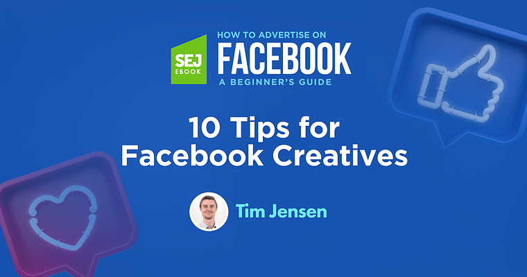 10 Tips for Facebook Ad Creative
