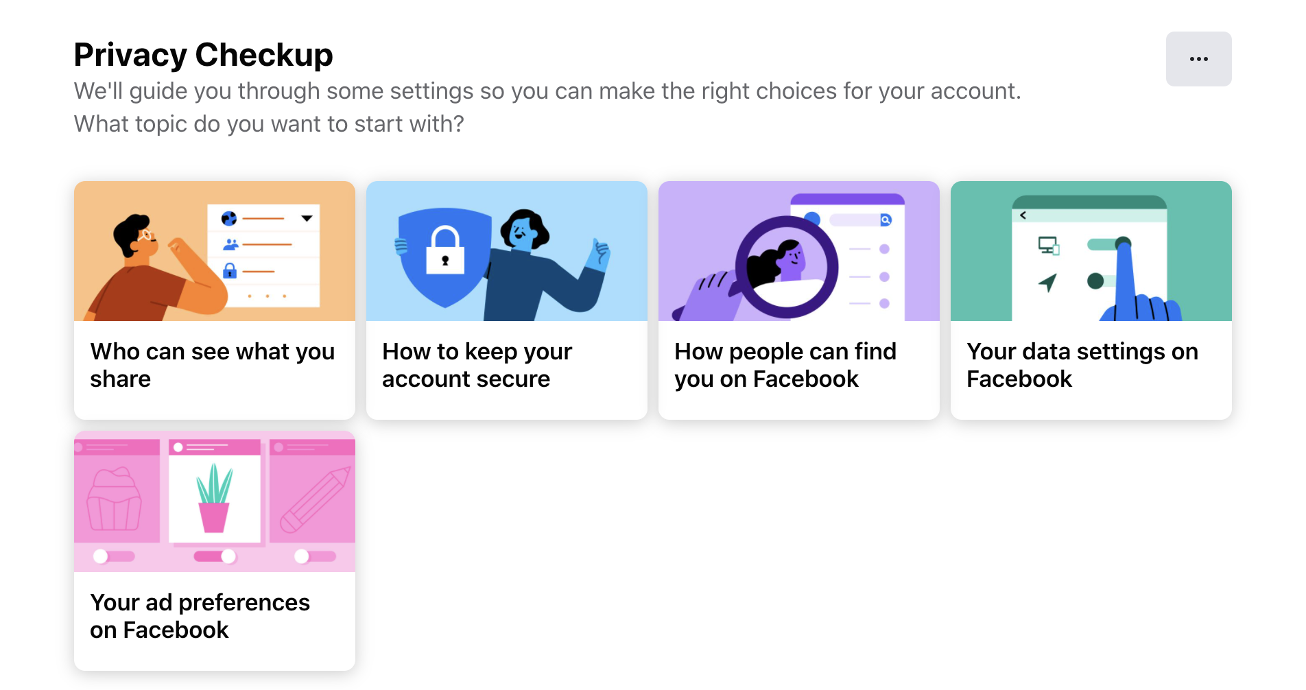 Easily navigate and choose your settings for everything from ad preferences to how people can find you.