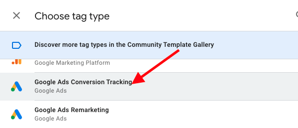 Choose "Google Ads Conversion Tracking" as the tag type.