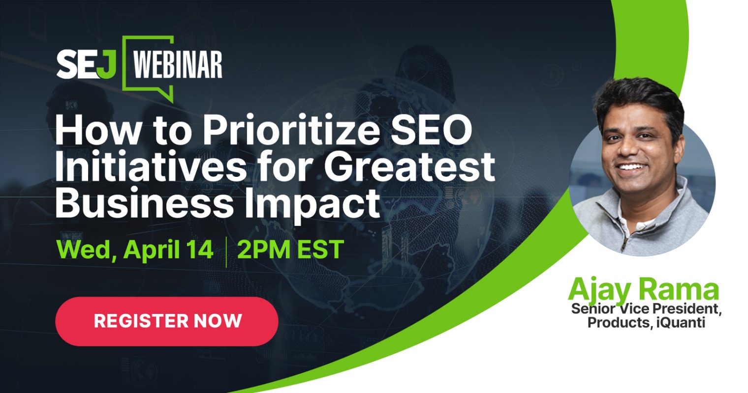 How to Prioritize SEO Initiatives for Greatest Business Impact [Webinar]