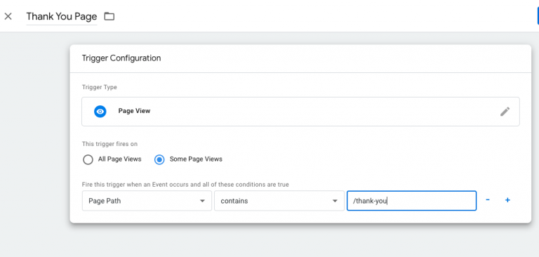 Set up a rule for a Page Path that contains /thank-you.