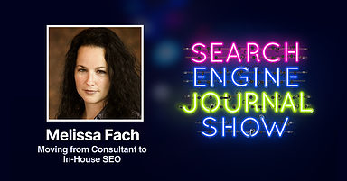 Moving from Consultant to In-House SEO with Melissa Fach [Podcast]