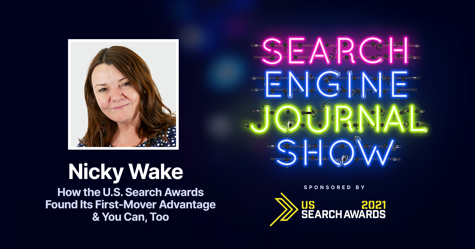 How the U.S. Search Awards Found Its First-Mover Advantage & You Can Too [Podcast]