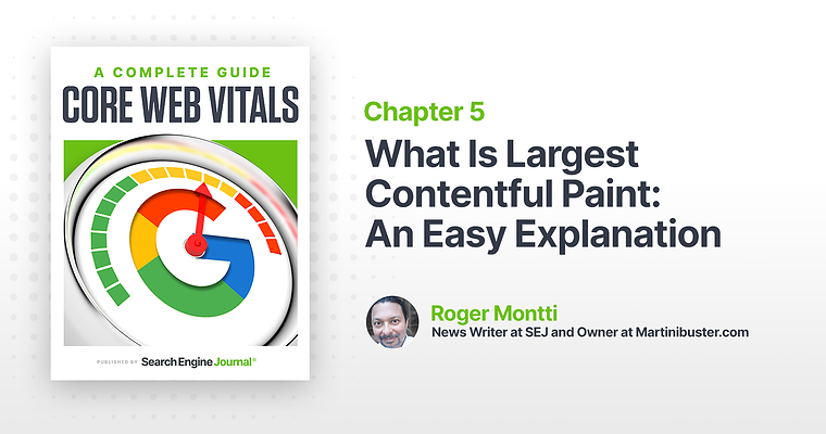 What Is Largest Contentful Paint: An Easy Explanation