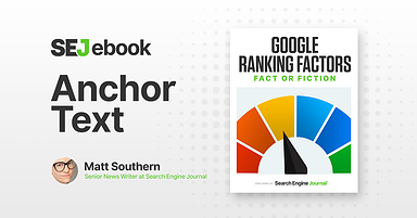 Anchor Text As A Google Ranking Factor: Everything You Need to Know