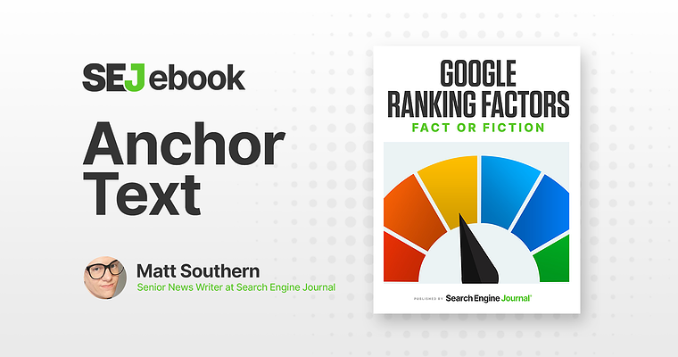 Anchor Text As A Google Ranking Factor: Everything You Need to Know