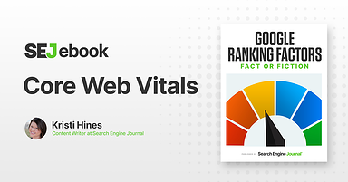 Core Web Vitals as a Google Ranking Factor: What You Need to Know