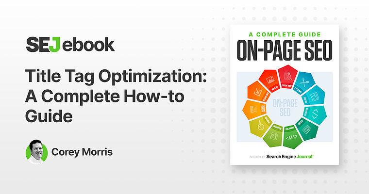 Title Tag Optimization: A Complete How-to Guide
