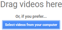 Drag videos here for Google My Business
