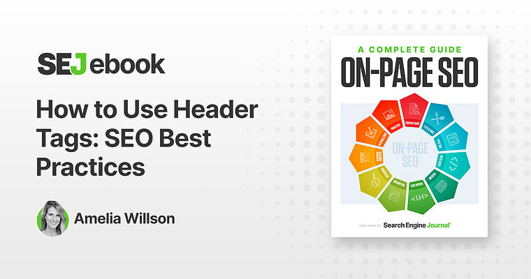 How To Use Header Tags: SEO Best Practices