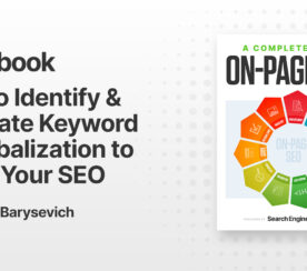How To Identify & Eliminate Keyword Cannibalization To Boost Your SEO