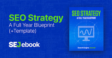 SEO Strategy: A Full Year Blueprint (+Template) [Ebook]