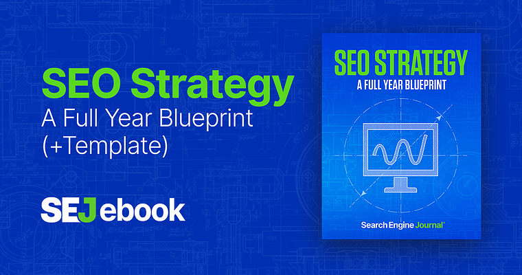 SEO Strategy: A Full Year Blueprint (+Template) [Ebook]