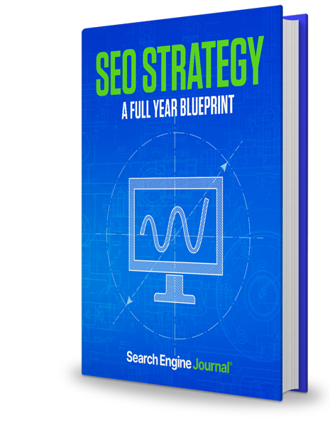 SEO Strategy: A Full Year Blueprint