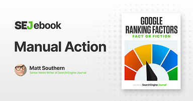 Are Manual Actions A Google Ranking Factor?