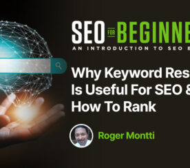 Why Keyword Research Is Useful For SEO & How To Rank