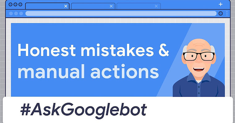 Google Manual Actions And Honest SEO Mistakes