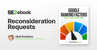 Are Reconsideration Requests A Google Ranking Factor?