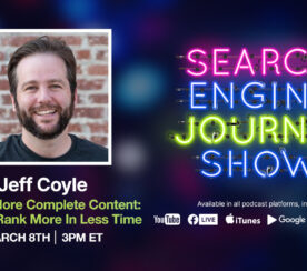 Faster, More Complete Content: How To Rank More In Less Time [Podcast]