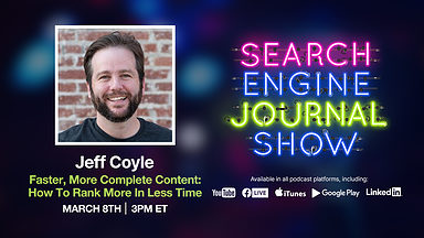 Faster, More Complete Content: How To Rank More In Less Time [Podcast]