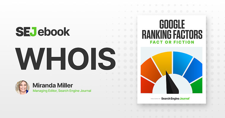 WhoIs Information: Is It A Google Ranking Factor?
