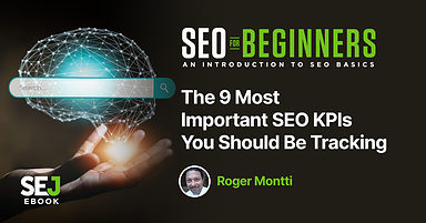 The 9 Most Important SEO KPIs You Should Be Tracking