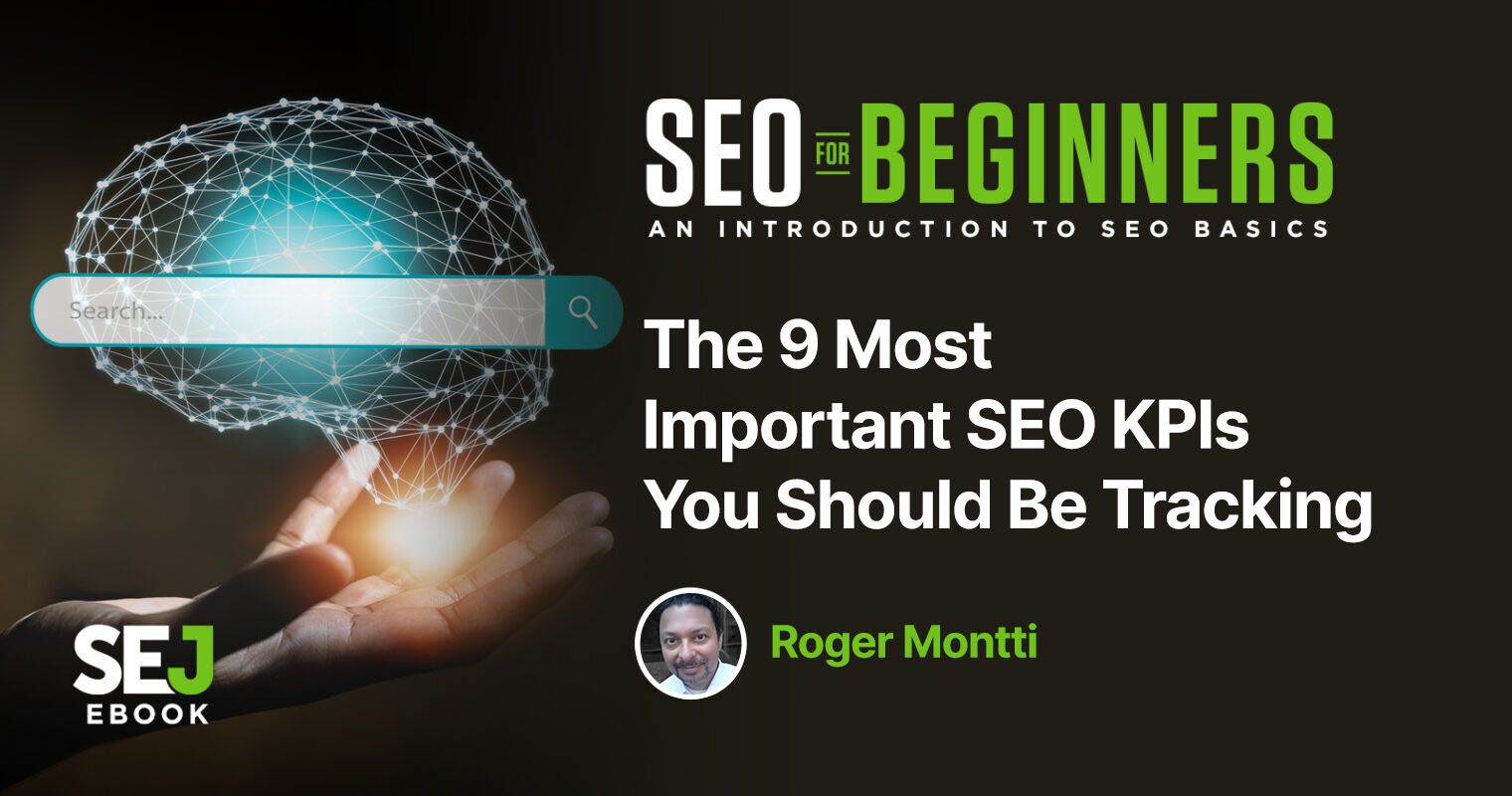 The 9 Most Important SEO KPIs You Should Be Tracking