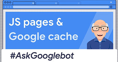 Google Says It’s Normal For Cached JavaScript Pages To Appear Empty